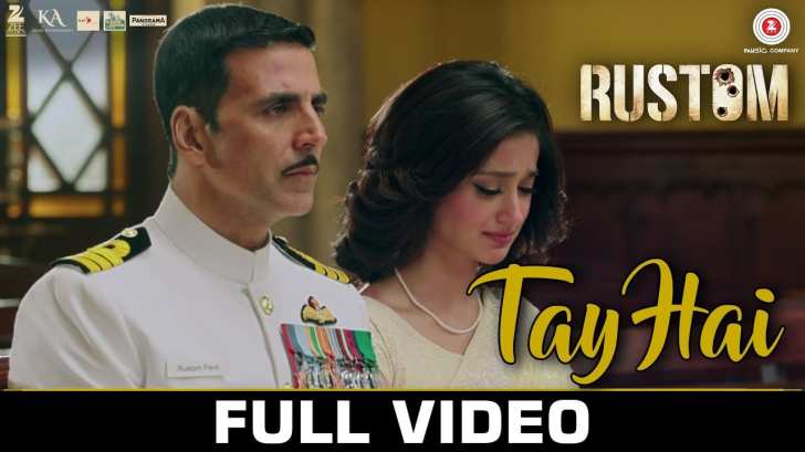 Tay Hai Lyrics ( तय है ) –  Rustom