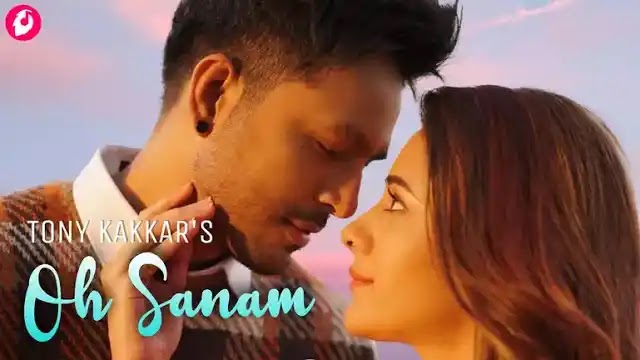 Oh-Sanam-Lyrics-Tony-Kakkar