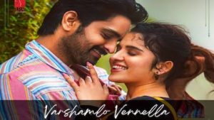 VARSHAMLO VENNELLA LYRICS | Krishna Vrinda Vihari | Telugu Song