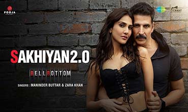 Sakhiyan 2.0 Lyrics ( सखियां ) – Bellbottom | Maninder Buttar