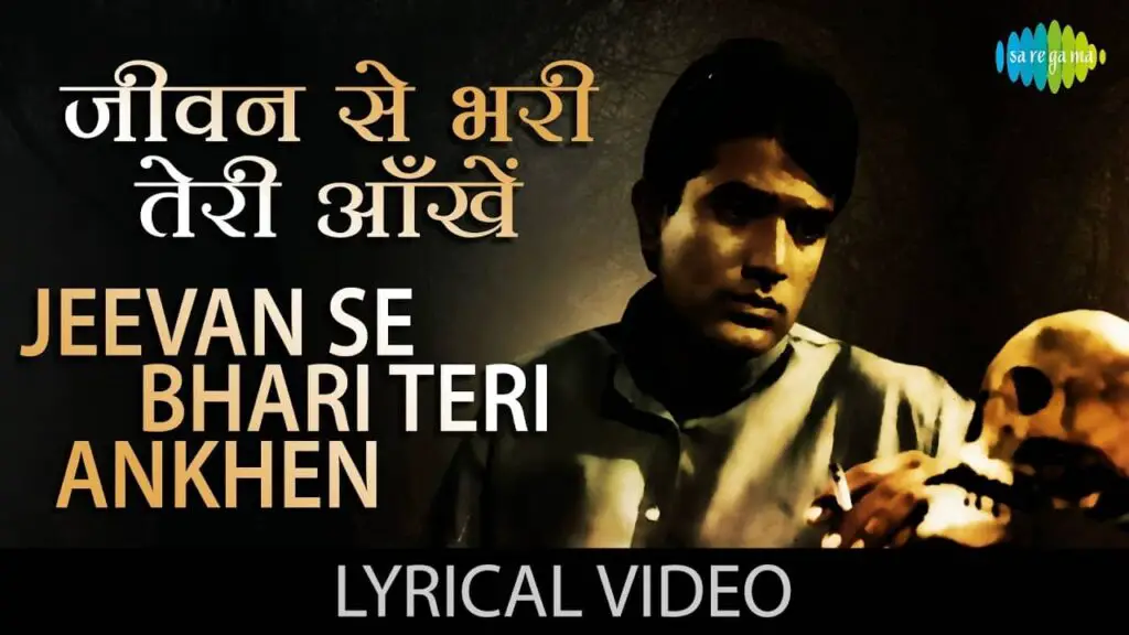 JEEVAN SE BHARI TERI AANKHEN Lyrics