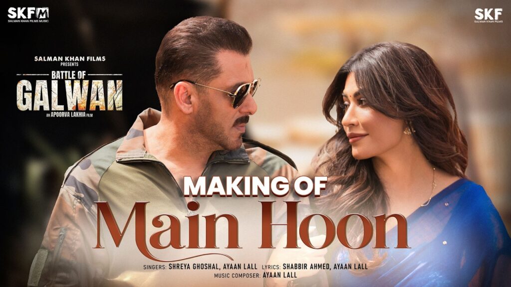 Main Hoon Lyrics (मैं हूँ )– Battle Of Galwan