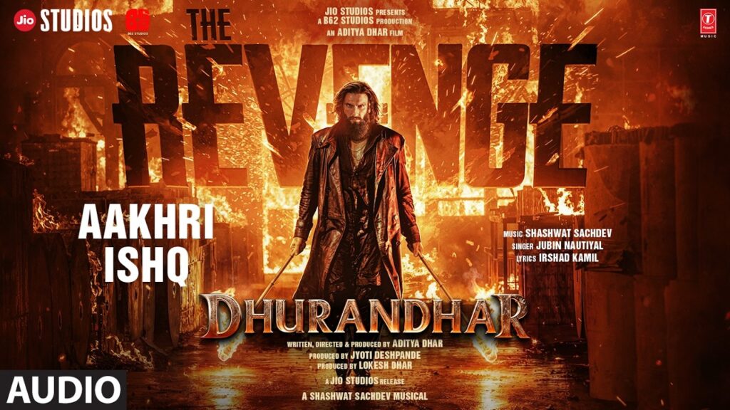 Aakhri Ishq Lyrics (आखरी इश्क़)– Dhurandhar The Revenge