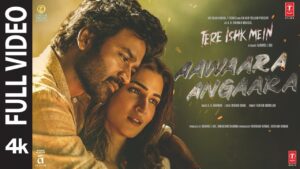 Awaara Angaara Lyrics (आवारा अंगारा) – Tere Ishk Mein