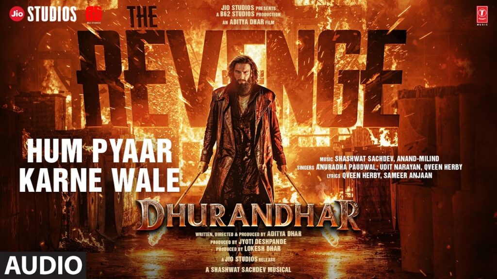 Hum Pyaar Karne Lyrics (हम प्यार करने )– Dhurandhar The Revenge