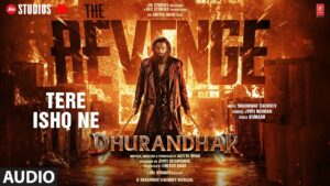 Tere Ishq Ne Lyrics (तेरे इश्क़ ने ) – Dhurandhar The Revenge