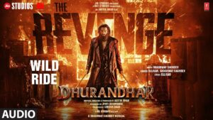 Wild Ride Lyrics (वाइल्ड राइड ) – Dhurandhar The Revenge