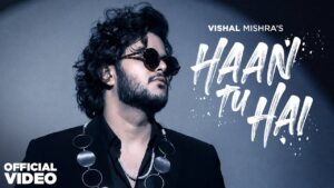 Haan Tu Hai Lyrics (हाँ तू है) – Shera