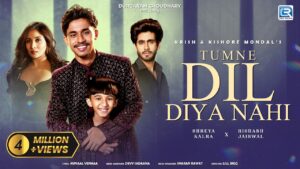 Tumne Dil Diya Nahi Lyrics (तुमने दिल दिया नहीं) – Krish & Kishore Mondal