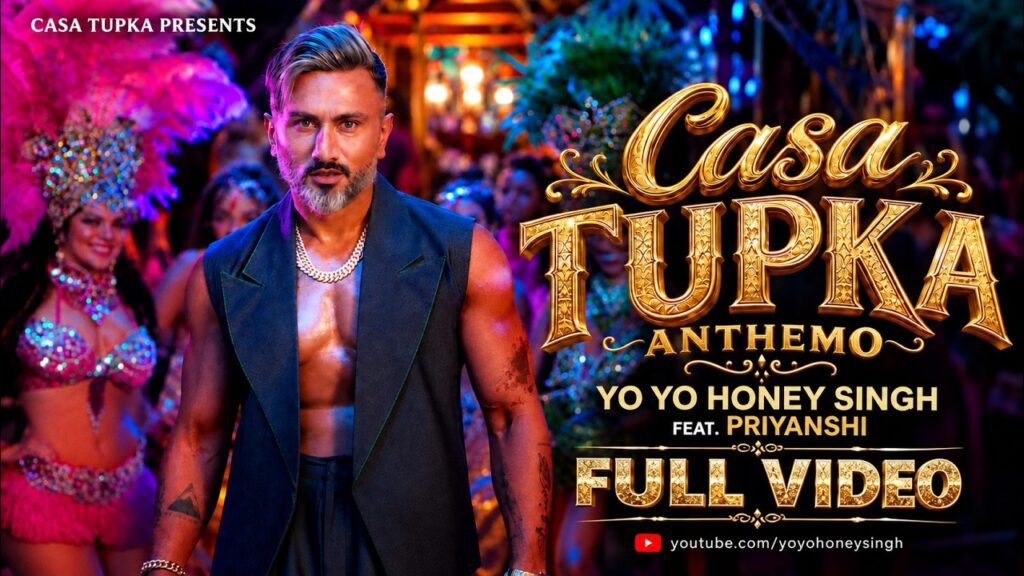 Casa Tupka Anthemo Lyrics – कासा तुपका एंथेमो – Yo Yo Honey Singh