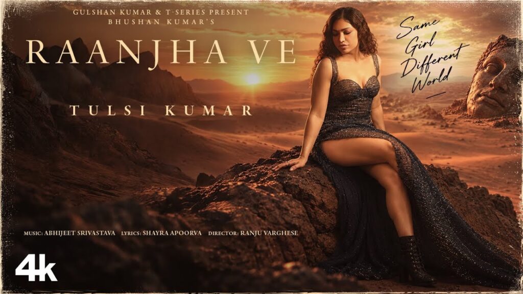 Raanjha Ve Lyrics – रांझा वे – Tulsi Kumar