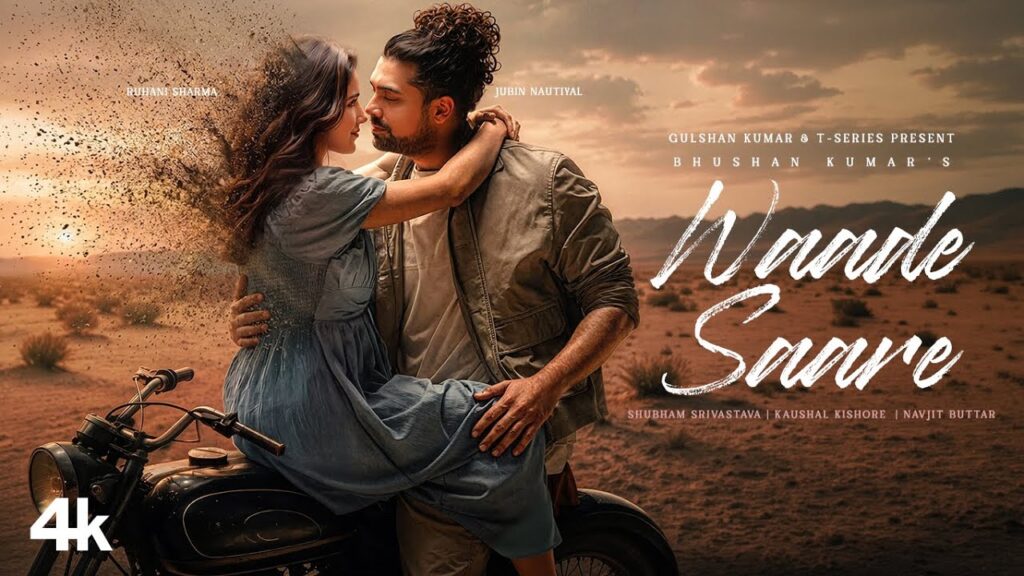Waade Saare Lyrics – वादे सारे – Jubin Nautiyal